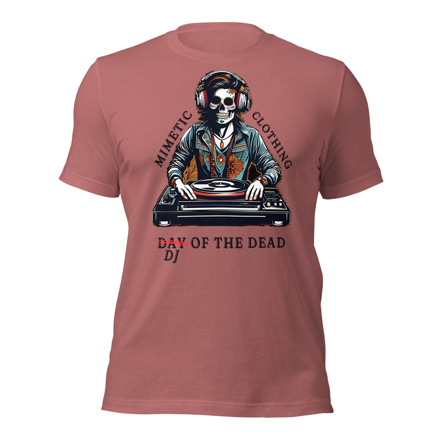 DJ of the Dead Unisex t-shirt by Mimetic Clothing